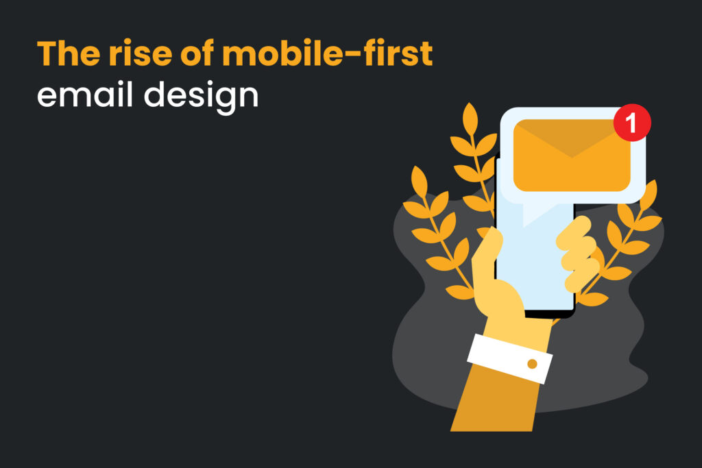 the rise of mobile first email design