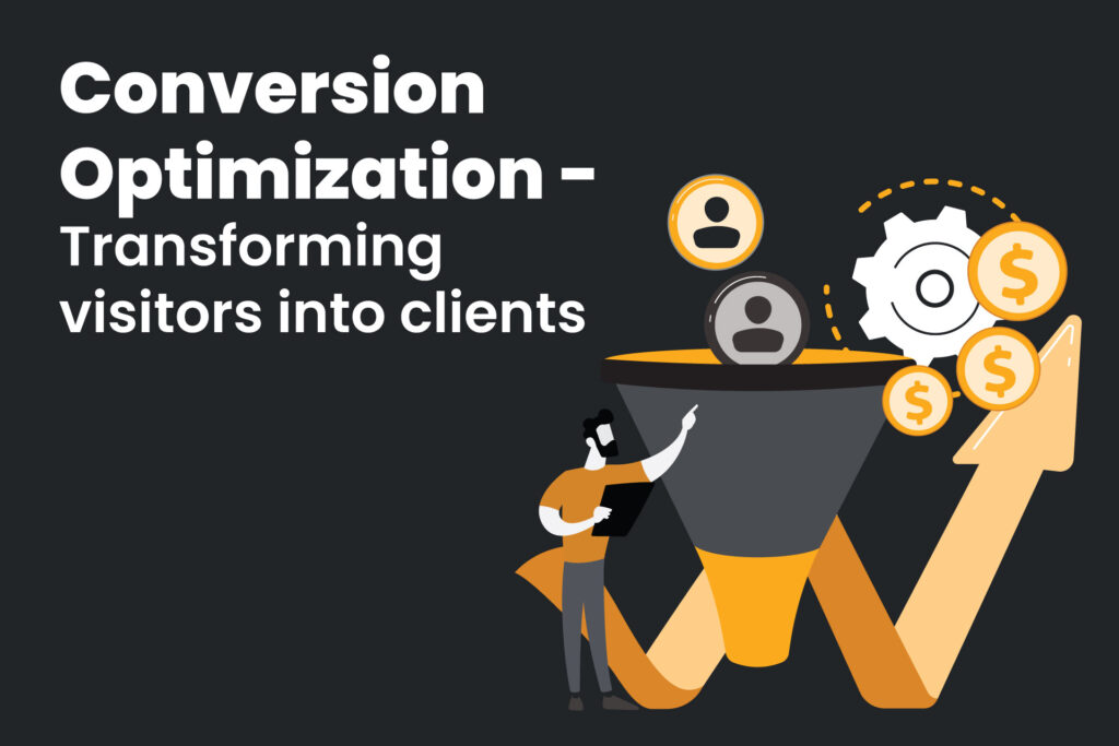 conversion optimization - transforming visitors into clients