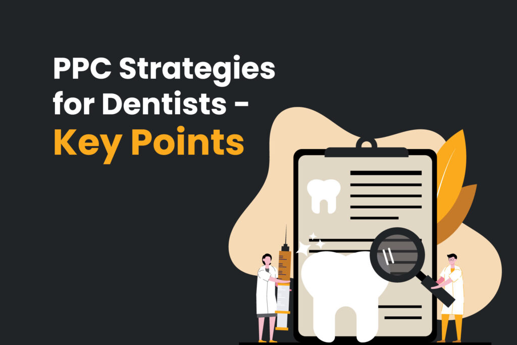 ppc strategies for dentists - key points